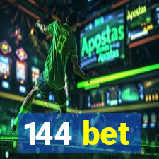 144 bet